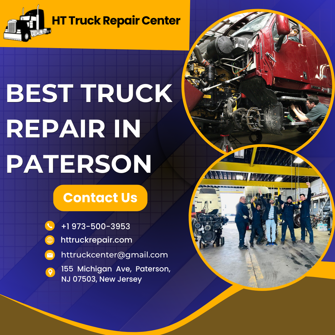  Truck Repair Center In Paterson: Trust the Professionals for Quality Service
