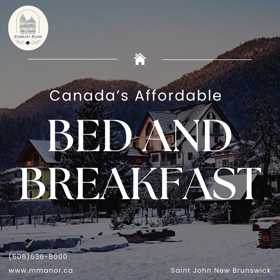  Cozy Retreats Await: Bed and Breakfasts Near Me in New Brunswick Canada
