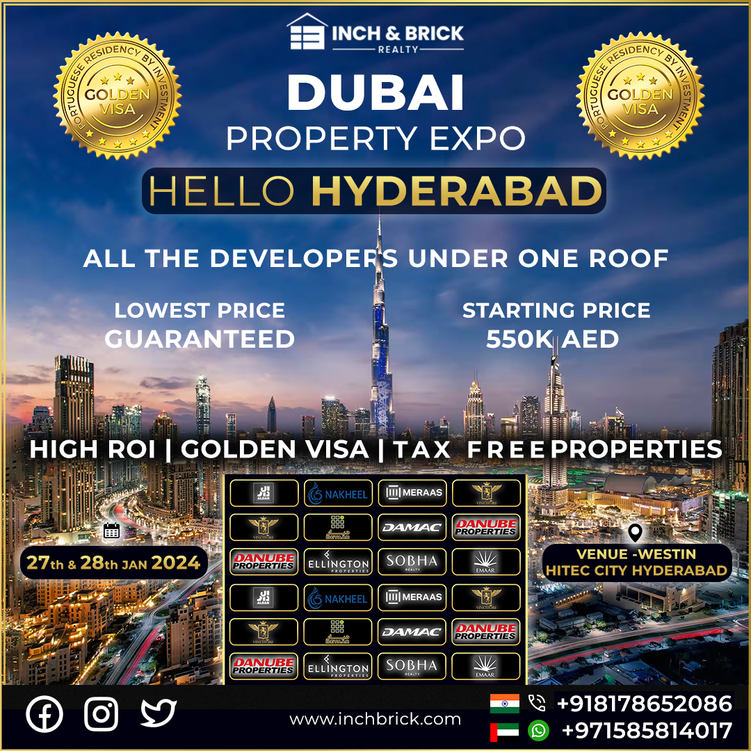  Explore Dubai Real Estate at HYDERABAD EXPO 2024 By Inch & Brick