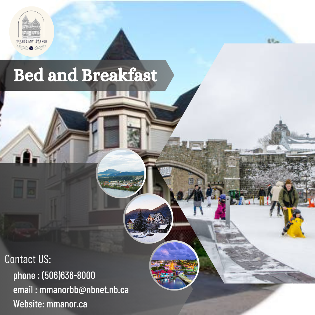  Short-Term Retreat: Mahogany Manor Bed and Breakfast in New Brunswick