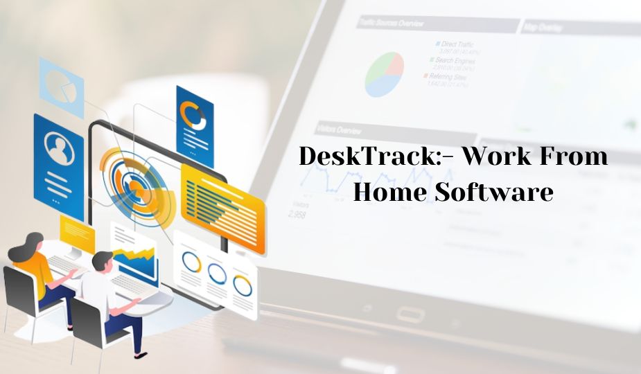  DeskTrack: Work from Home Software: Boost Remote Productivity