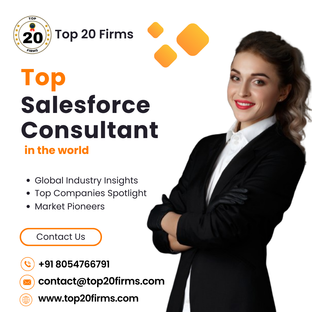  Top Salesforce Consulting Companies in the World: Join the Best Salesforce Consulting Companies!