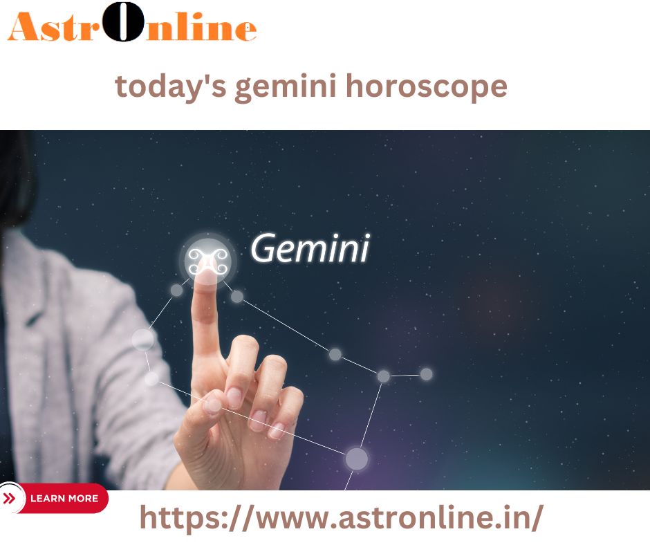  Today's gemini horoscope