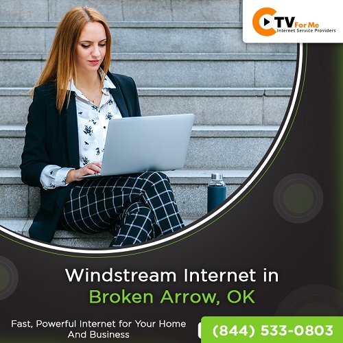 Get Windstream Fiber Internet Services in Broken Arrow, OK