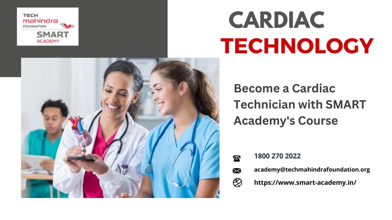  Become a Cardiac Technician with SMART Academy's Course