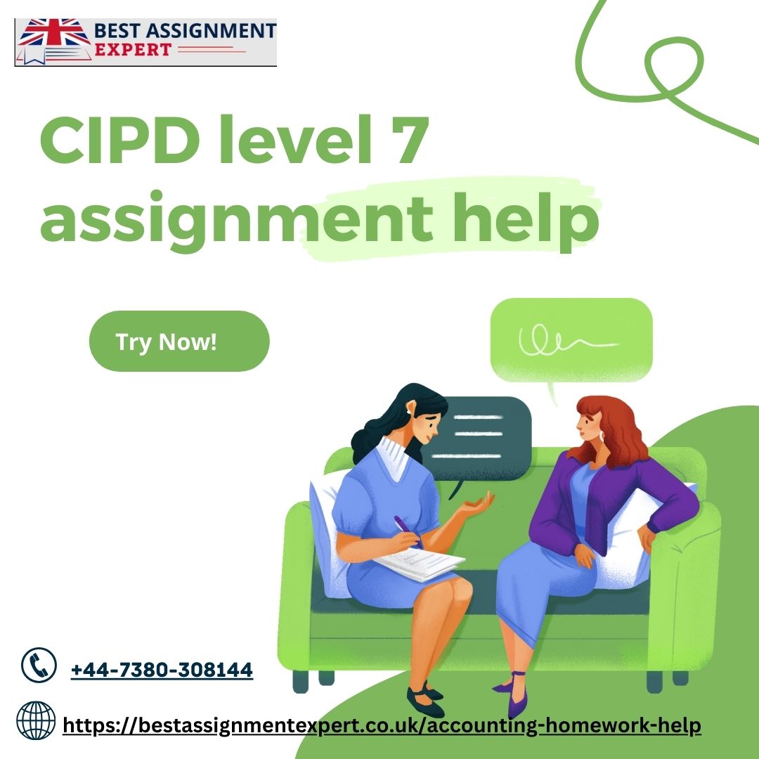  Find The Best Cipd Level 7 Assignment Help Online