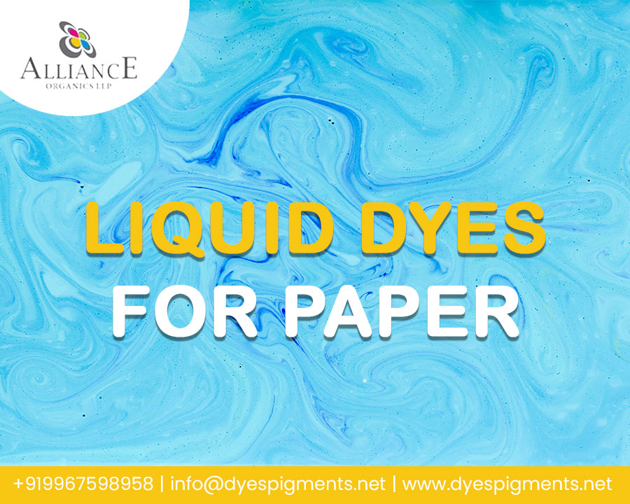  Liquid Dyes for Paper