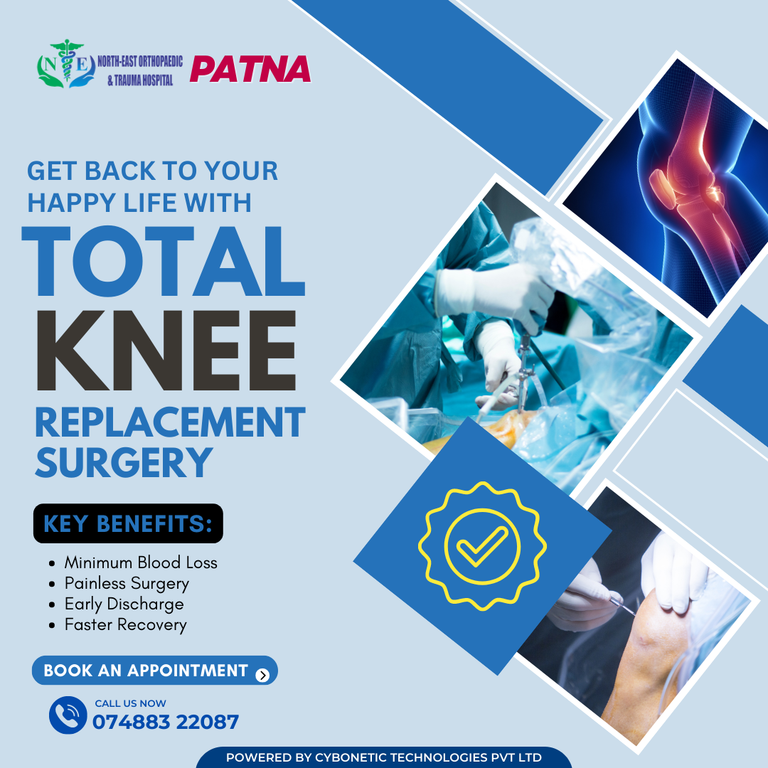  Best Joint Replacement Surgery in Patna | North-East Orthopaedic & Trauma Hospital