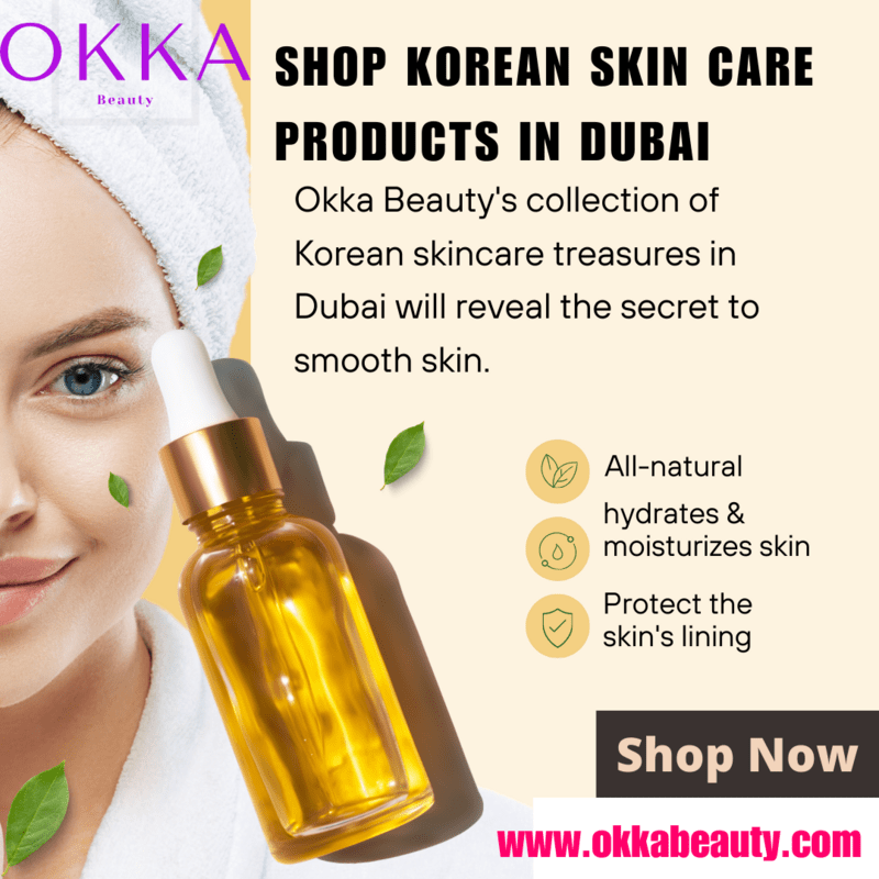  Shop Korean Skin Care Products in Dubai|okka beauty