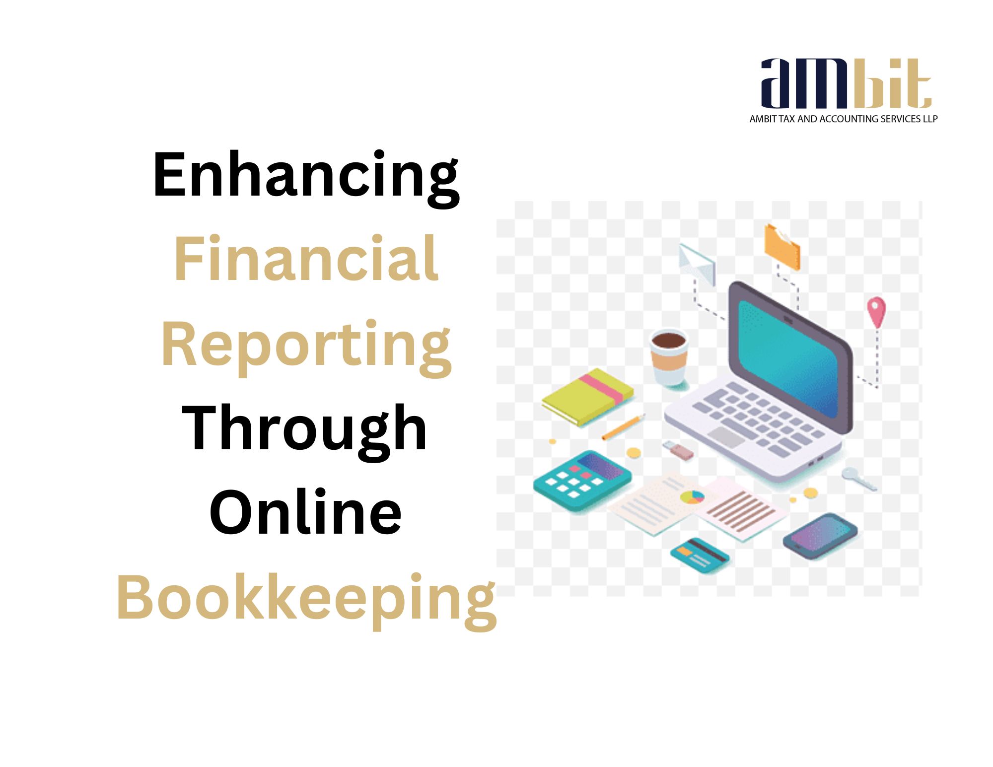  Enhancing Financial Reporting Through Online Bookkeeping