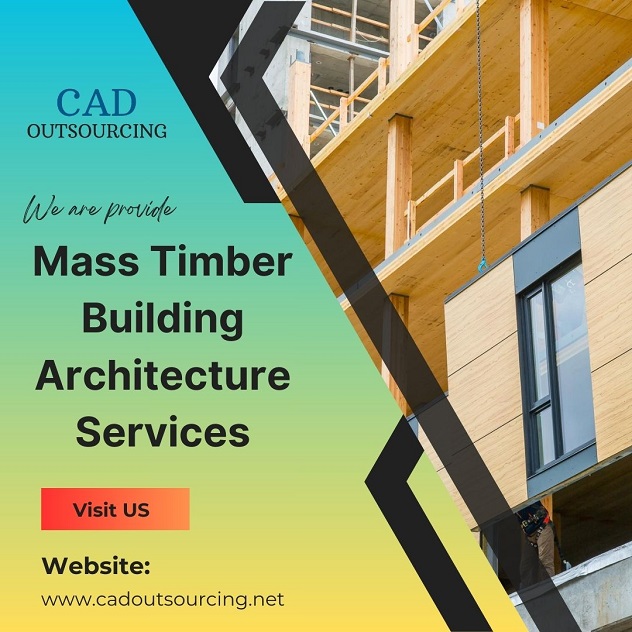  Mass Timber Building Architecture Services Provider - CAD Outsourcing Company