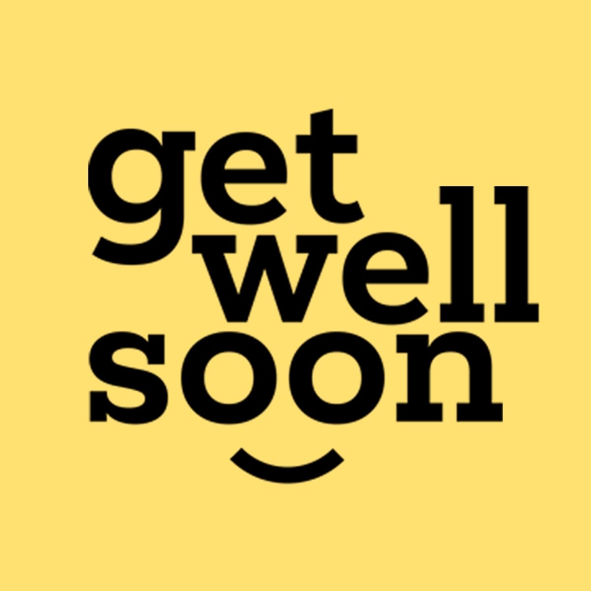 Get Well Soon
