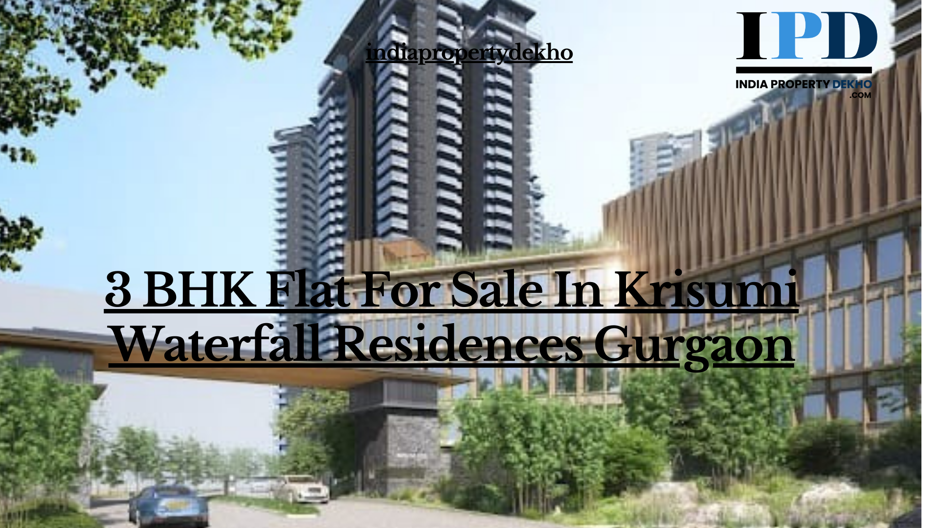 3 BHK Flat For Sale In Krisumi Waterfall Residences Gurgaon