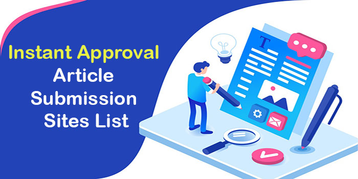  Best Article Submission Sites with Instant Approval