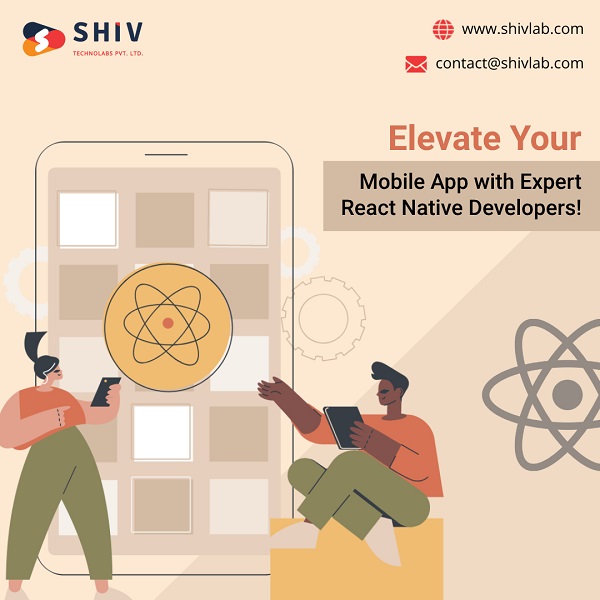  Top-rated React Native App Development Company: Shiv Technolabs