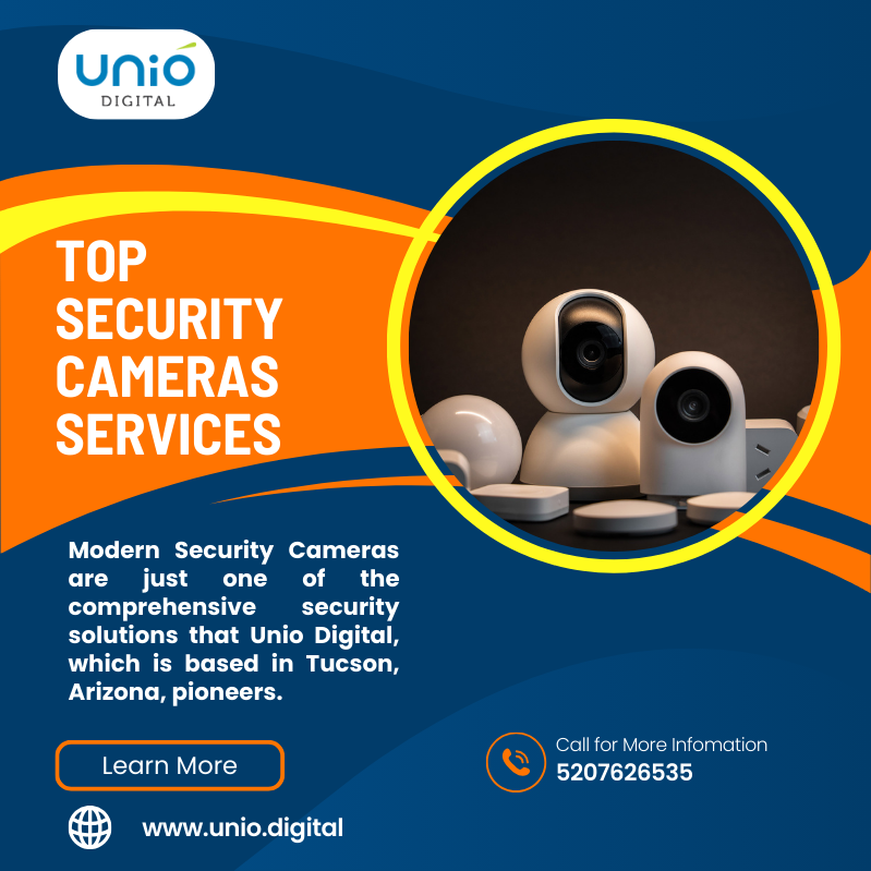  Top Security Cameras Services | Unio Digital