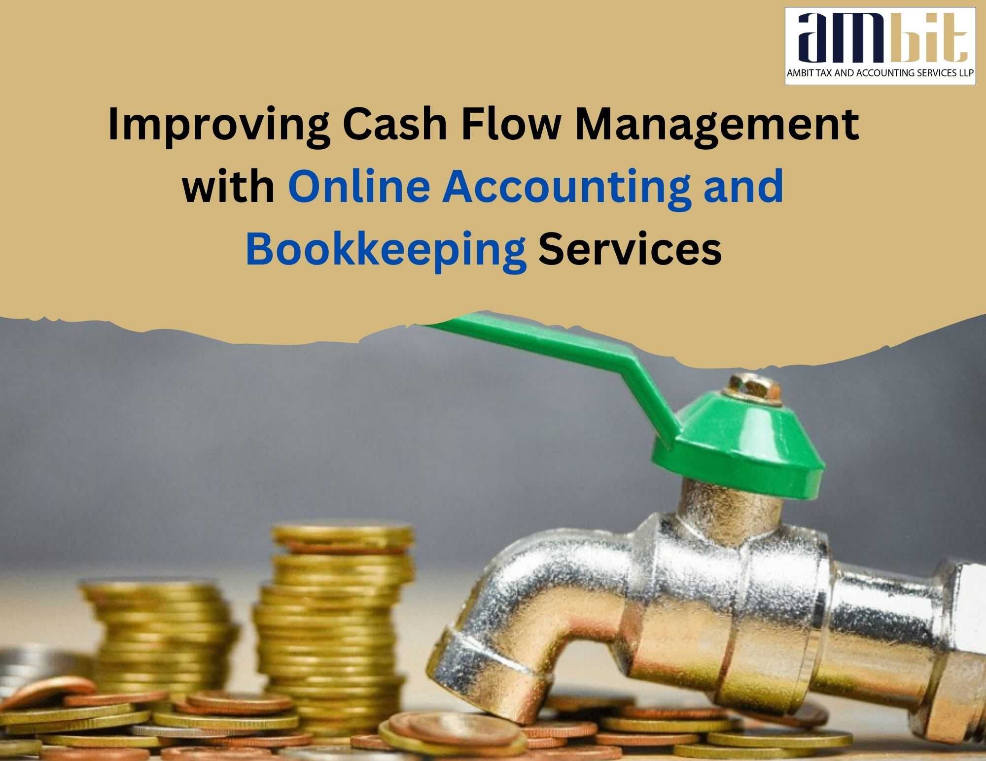  Improving Cash Flow Management with Online Accounting and Bookkeeping Services