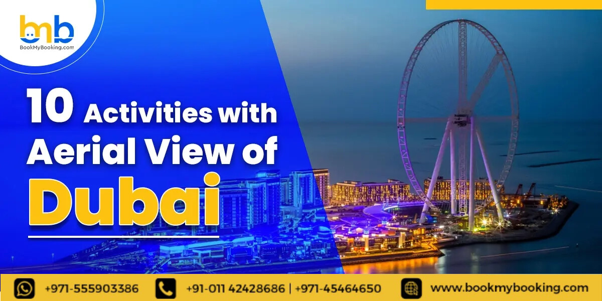 Top 10 Activities with Aerial View of Dubai