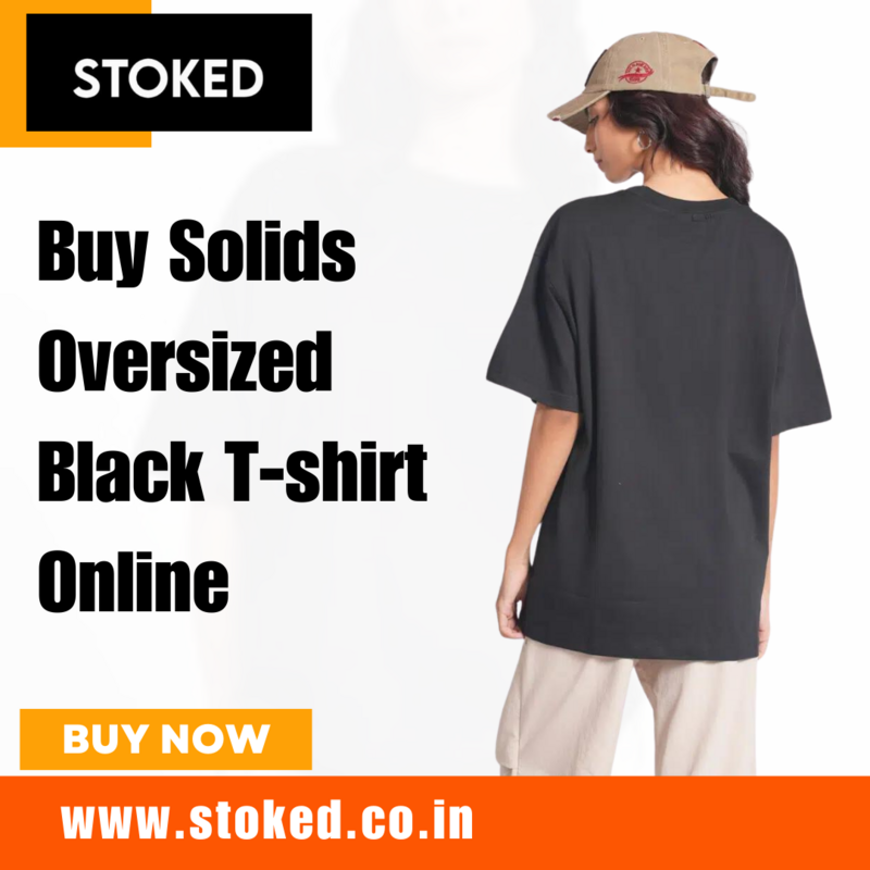  Stoked | Buy Solids Oversized Black T-shirt Online
