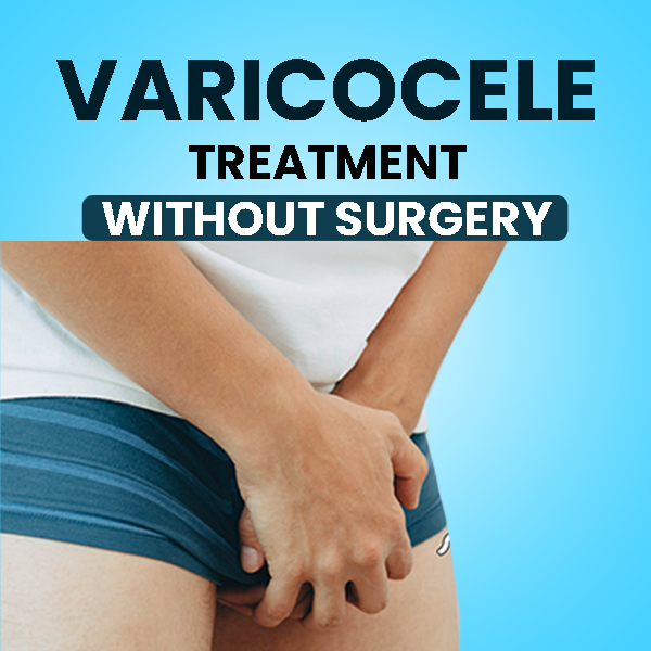  Discover the Best Varicocele Treatment without Surgery in Gurgaon