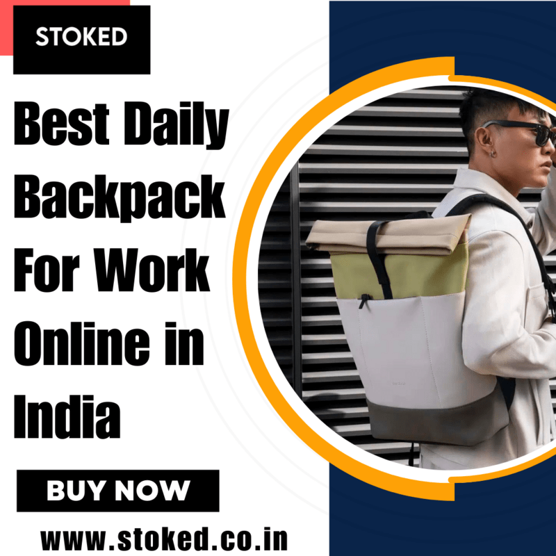  Stoked | Best Daily Backpack For Work Online in India