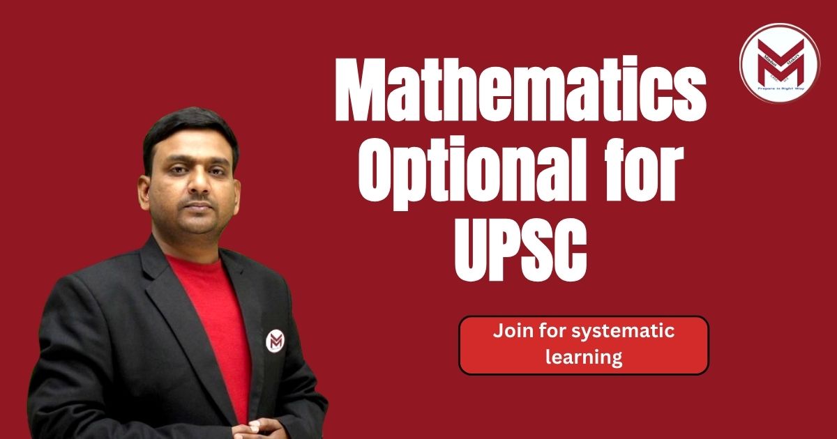  Unlock Mathematics Optional for UPSC at Mindset Makers