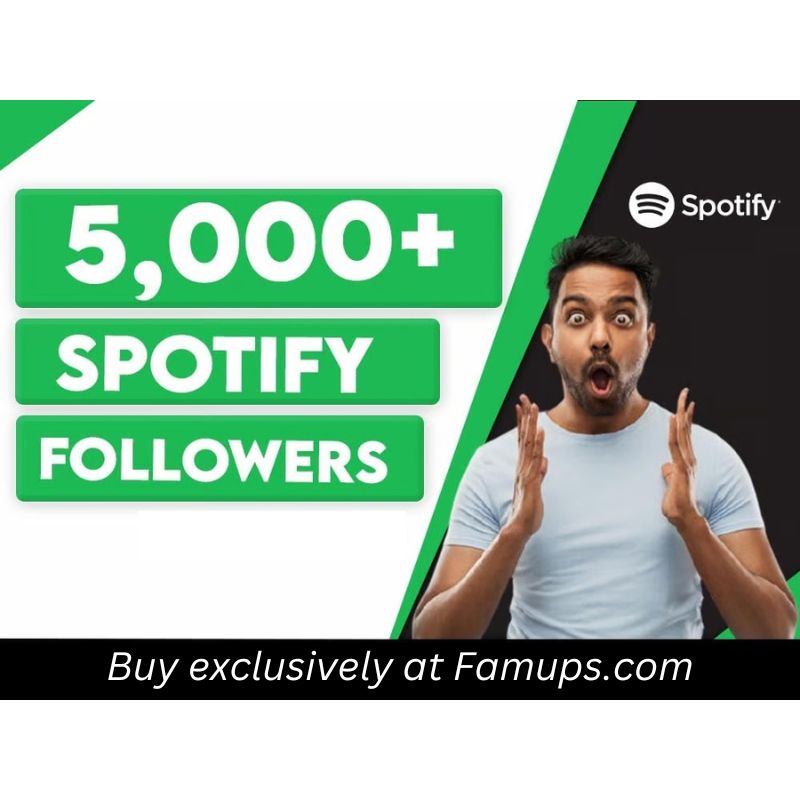  Buy 5000 Spotify Followers from Famups!
