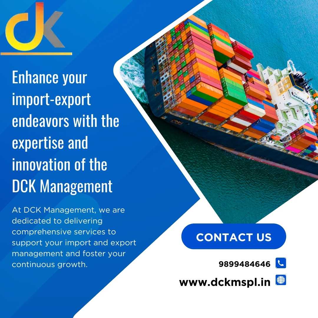  Enhance your import-export endeavors with the expertise and innovation of the DCK Management