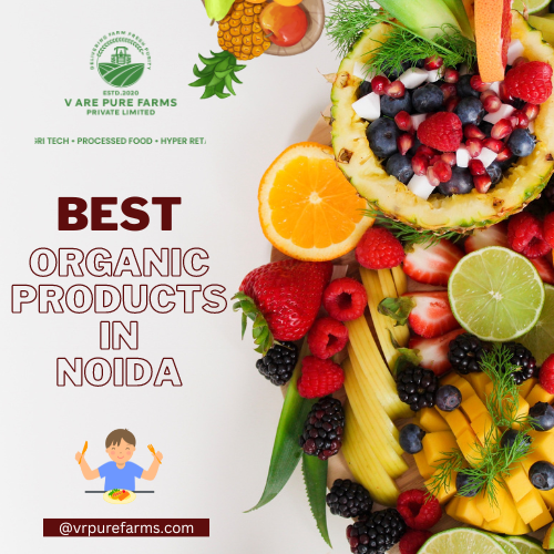  Best Organic Products in Noida | Vrpure Farms