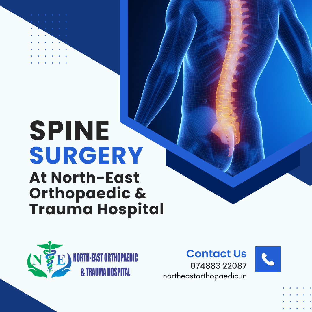  Top-Rated Spine Surgery in Patna: North-East Orthopaedic & Trauma Hospital