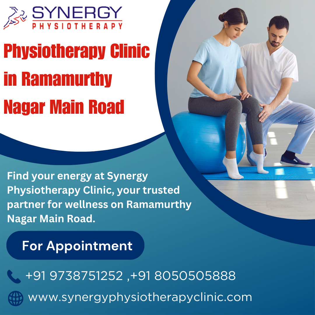 Synergy Physiotherapy Clinic in Ramamurthy Nagar Main Road