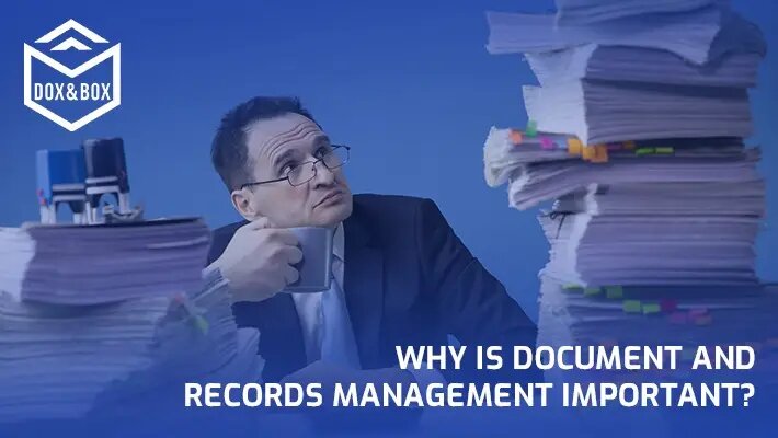  Importance Of Document And Records Management | Dox & Box