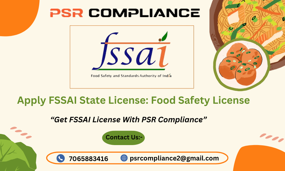  Apply FSSAI State License: Food Safety License