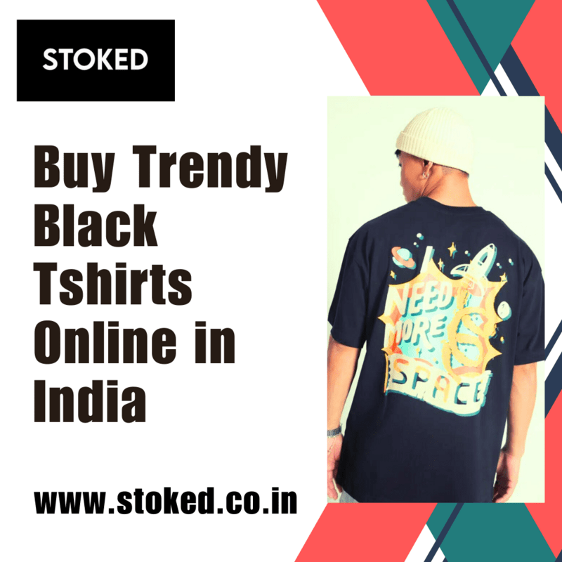  Stoked | Buy Trendy Black Tshirts Online in India