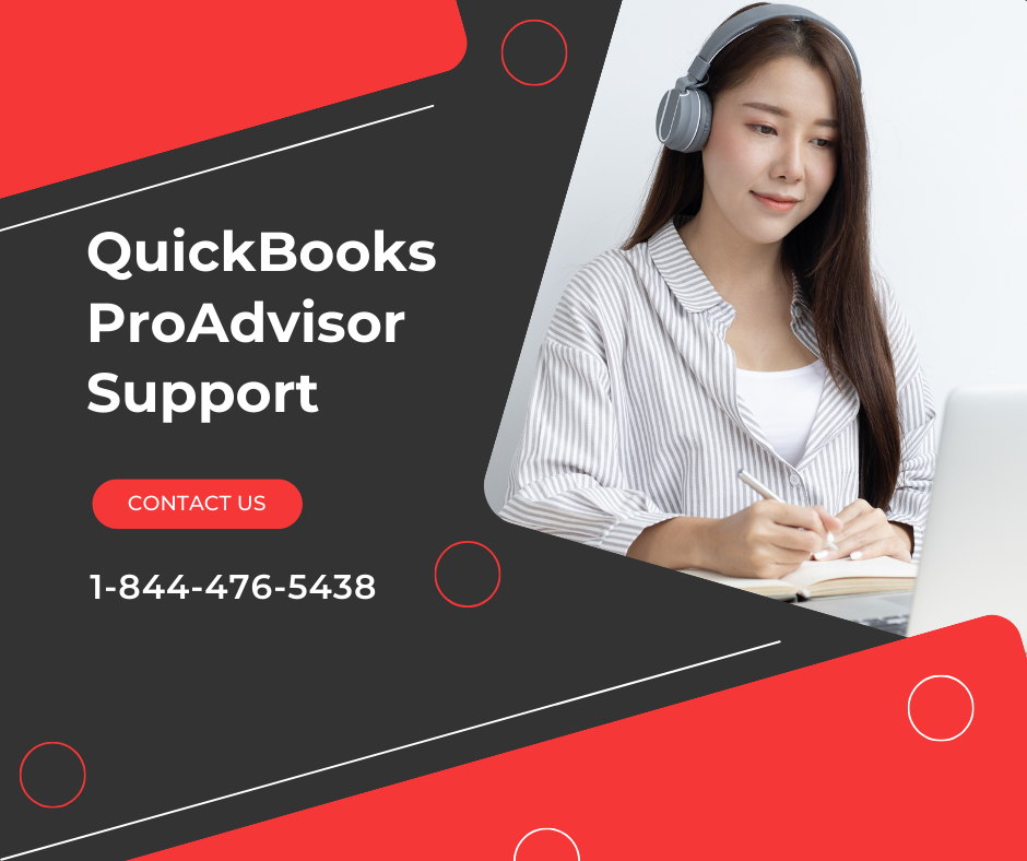  QuickBooks ProAdvisor  Support +𝟏【-844-476-5438】
